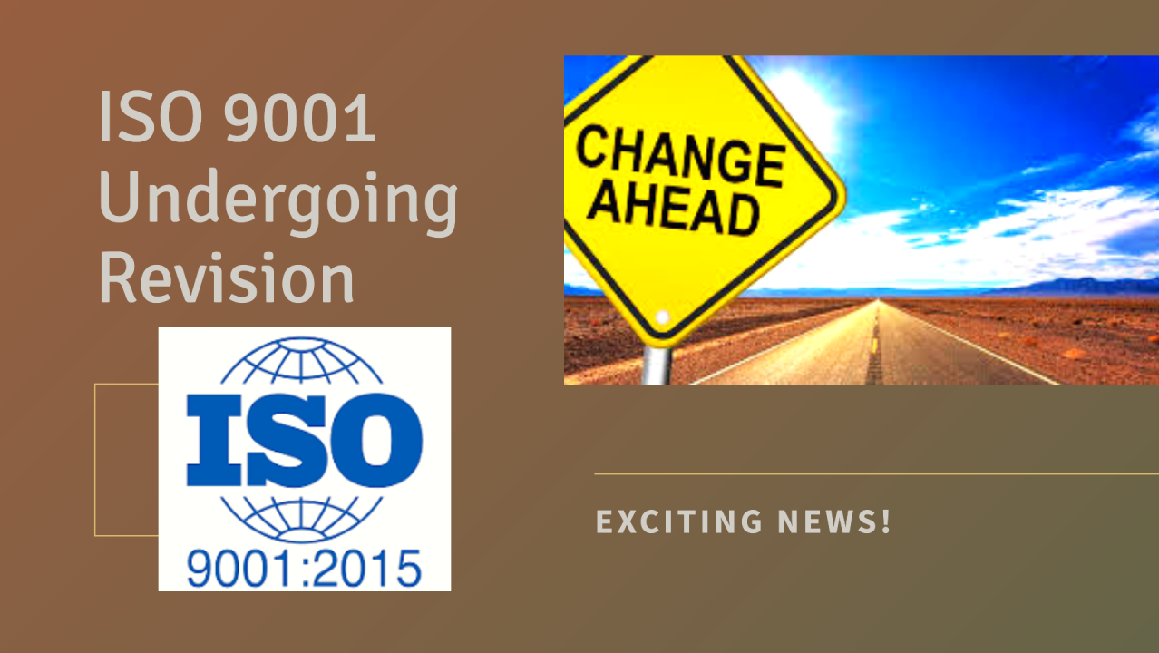 After a long wait, the ISO 9001 revision is now becoming a reality